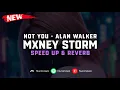 Download Lagu Mxney Storm - Not You ( Speed Up \u0026 Reverb ) 🎧