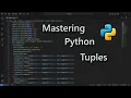 Mastering Python Tuples A Comprehensive Guide 2024