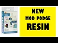 NEW MOD PODGE RESIN