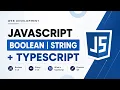 JavaScript Boolean Strings TypeScript Explained