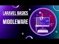 Laravel Basics - Middleware