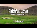 Download Lagu FAITHFUL LOVE - BALAK | MUSIC FROM THE PAST  (1 Hour Music)