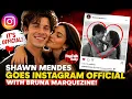 Shawn Mendes Goes Instagram with Bruna Marquezine Publicly Declares His Love