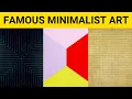 FAMOUS MINIMALIST ART TOP 15 MASTERPIECE ARTWORKS
