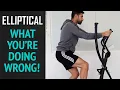 Elliptical Workout - You ve been doing it WRONG