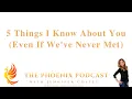 5 Things I Know About You Even If We ve Never Met