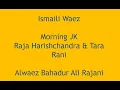Download Lagu Ismaili Waez | Morning Jk | Raja Harishchandra \u0026 Tara Rani
