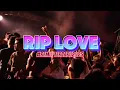 Download Lagu RIP LOVE - REMIX TERBARU 2025 🍊