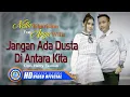 Download Lagu Nella Kharisma Ft Arga W  X OM. ADARA - JANGAN ADA DUSTA DIANTARA KITA (Koplo Version)