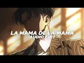 Download Lagu la mamá de la mamá (tiktok remix) || el alfa [edit audio]
