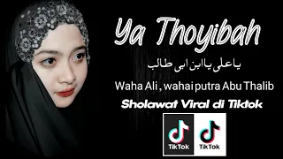 Download Ya Ali Yabna Abi Tholib Lirik (YA THOYBAH) Sholawat Tanpa Musik MP3