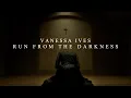 Download Lagu Vanessa Ives (Penny Dreadful) || Run from the darkness (Tribute)
