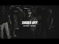 SHOES OFF (Slowed + Reverb) - Prem Dhillon | Iqbal