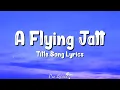Download Lagu A Flying Jatt Title Song (Lyrics) | Raftaar, Mansheel Gujaral And Tanishkaa