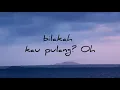 Lagu Bilakah kau pulang....by Koes Plus