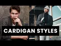 9 Types of Cardigans by Name That Won t Make You Look Like an Old Man
