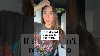 If She Doesn T Respond To Your Text Datingcoach Datingcoachformen Texting 