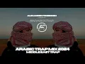 Download Lagu Arabic Trap Mix 2024 [Middle East Trap]