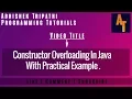 constructor overloading in java Part-13 Constructor overloading with Practical Exmaple