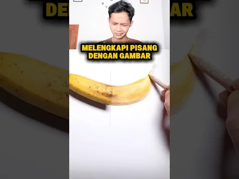 MELENGKAPI PISANG ASLI DENGAN GAMBAR!!! EMANG BISA???
