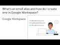 What s an email alias and how do I create one in Google Workspace