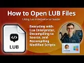 How to Open LUB Files Lua Bytecode