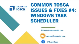 Tosca Tutorial Lesson 141 - Common RealTime Tosca Problems Fixes Schedule Automated Executions