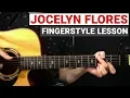 Lagu XXXTENTACION - Jocelyn Flores | Fingerstyle Guitar Lesson (Tutorial) How to Play