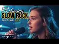 Lagu Relaxing Soft Rock Ballads 🎸 Beautiful Romantic Slow Rock Classics