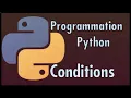 Python les conditions if elif else -
