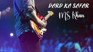 Dard Ka Safar By MS Khan | New Hindi Song 2025 | SH Records HD