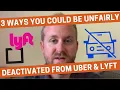 3 Ways You Could be Unfairly Deactivated from Uber or Lyft