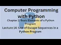 Python Programming Language Complete Course - Lecture 14 Use of Escape Sequences in Python Program