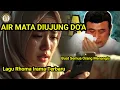 Lagu 🔴AIR MATA DI UJUNG DOA – Dangdut Klasik Syahdu Ala Rhoma Irama | Lagu Sedih Penuh Nasihat