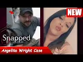 Snapped 2026 full Episodes Snapped Women Who Kill 2026 l Angelita Wright Case