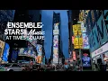 Esemble Stars Music Ad At One Times Square