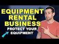 How To Protect Your Equipment Rental Business From Loss Theft and Damage