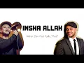 Maher Zain feat Fadly Padi - Insha Allah [ Lyrics]