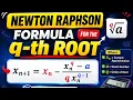 How to Find the q-th Root Using Newton-Raphson Method Step-by-Step Tutorial