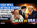 Lagu USA WILL ATTACK SOON!! India asks ALL INDIANS to Leave IRAN!! By Prashant Dhawan