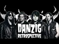 Danzig Retrospective