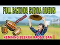 Download Lagu FULL ALBUM BAJIDORAN‼️ LAGU SUNDA BUHUN KENDANG BLEKUK RAOS PISAN💥