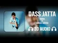 Lagu Dass Jatta (3D AUDIO) - Sukha | Gurlez Akhtar | Prodgk
