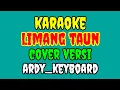 Download Lagu LIMANG TAUN Karaoke/Lirik || Versi || Ardy_Keyboard] Cover