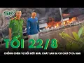 Download Lagu Tối 22/8: Chồng chém vợ nguy kịch rồi đốt nhà cháy như “ngọn đuốc” lan ra cả chợ ở Cà Mau