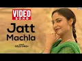 Download Lagu Jatt Machla | Dolly Singh | Nachungi Tere Naal | Top Popular Punjabi Songs