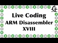 Gerph s live coding - ARM disassembler part 18