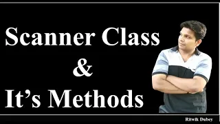 Scanner Class It s Methods Part - 1