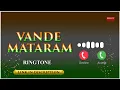 Vande Mataram Ringtone Download Maa Tujhe Salaam A R Rahman Link in Description