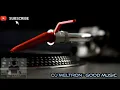 Download Lagu DJ Meltron - Good Music